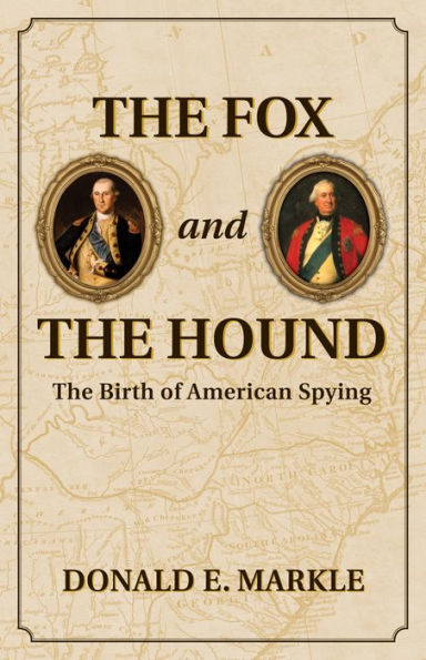 The Fox and Hound: Birth of American Spying