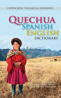 Quechua-Spanish-English Dictionary: A Hippocrene Trilingual Reference