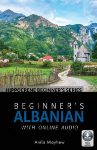 Title: Beginner's Albanian with Online Audio, Author: Mayhew