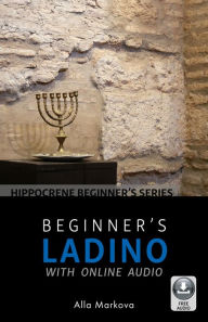 Download ebooks google pdf Beginner's Ladino with Online Audio English version by Alla Markova RTF PDF