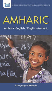 Title: Amharic-English/ English-Amharic Dictionary & Phrasebook, Author: Aquilina Mawadza