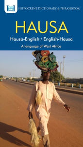 Title: Hausa-English/ English-Hausa Dictionary & Phrasebook, Author: Aquilina Mawadza