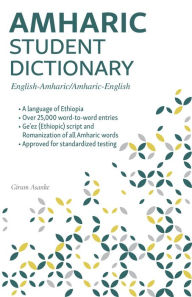 Title: Amharic Student Dictionary: English-Amharic/ Amharic-English, Author: Girum Asanke