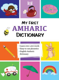 Title: My First Amharic Dictionary, Author: Tsegazeab Hailegebriel