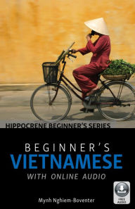 Title: Beginner's Vietnamese with Online Audio, Author: Mynh Nghiem-Boventer