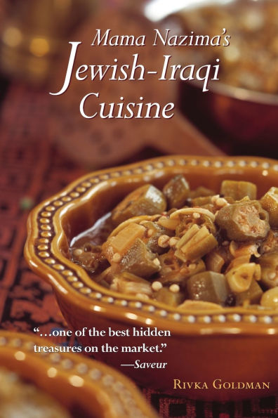 Mama Nazima's Jewish-Iraqi Cuisine: Jewish Iraqi Recipes