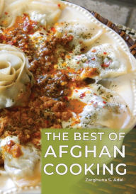 Ebook kostenlos deutsch download The Best of Afghan Cooking 9780781814430 English version by Zarghuna S. Adel, Zarghuna S. Adel