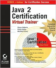 Java 2 Certification Virtual Trainer (Sybex E-Trainer Series)