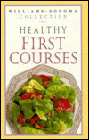 Title: Healthy First Courses, Author: Williams-Sonoma