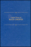 Critical Essays on Kate Chopin