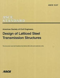 Title: Design of Latticed Steel Transmission Structures, Author: American Society of Civil Engineers Staf