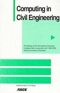 Title: Computing in Civil Engineering (1998), Author: Kelvin C.P. Wang