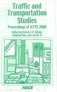 Title: Traffic and Transportation Studies (ICTTS 2000), Author: International Conference on Traffic and Transportation Studies Staf