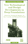 Title: New Technological and Design Developments in Deep Foundations, Author: Geo-Denver 2000 Staff