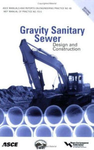 Title: Gravity Sanitary Sewer Design and Construction: Second Edition / Edition 2, Author: Paul Bizier