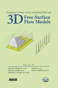 Title: Verification and Validation of 3D Free-Surface Flow Models, Author: S. Y. Wang