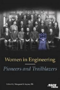 Title: Women in Engineering: Pioneers and Trailblazers, Author: Margaret Layne