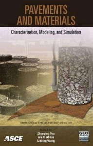 Title: Pavements and Materials: Characterization, Modeling, and Simulation, Author: Zhanping You