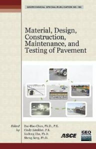 Title: Material, Design, Construction, Maintenance, and Testing of Pavements: Selected Papers from the 2009 GeoHunan International Conference, Author: Dar-Hao Chen