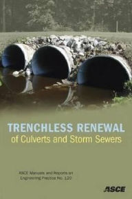 Title: Trenchless Renewal of Culverts and Storm Sewers, Author: Lynn Osborn