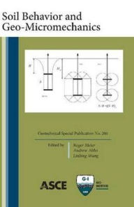 Title: Soil Behavior and Geo-Micromechanics: Selected Papers from GeoShanghai 2010, Author: Roger Meier