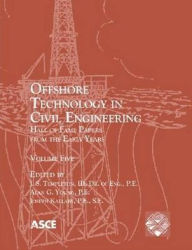 Title: Offshore Technology in Civil Engineering: Hall of Fame Papers from the Early Years, Author: J. S. Templeton