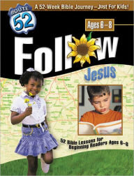 Title: RT 52 FOLLOW JESUS, Author: Carol A. Jackson