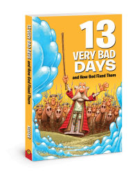 Title: 13 Very Bad Days and How God Fixed Them, Author: Mikal Keefer