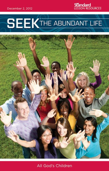SEEK-Winter 2012-2013: The Abundant Life