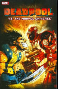 Title: DEADPOOL VS. MARVEL UNIVERSE, Author: Fabian Nicieza