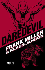 Title: DAREDEVIL BY FRANK MILLER & KLAUS JANSON VOL. 1, Author: Frank Miller
