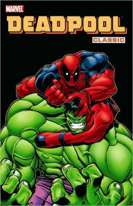 Deadpool Classic Vol. 2