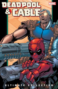 Title: DEADPOOL & CABLE - BOOK 2, Author: Fabian Nicieza