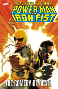 Title: POWER MAN AND IRON FIST: THE COMEDY OF DEATH, Author: Fred Van Lente