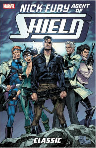 Title: NICK FURY, AGENT OF S.H.I.E.L.D. CLASSIC - VOLUME 1, Author: Bob Harras