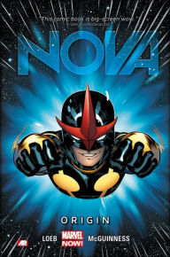 Title: Nova Volume 1: Origin (Marvel Now), Author: Jeph Loeb