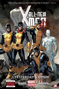 Title: All-New X-Men - Volume 1: Yesterday's X-Men (Marvel Now), Author: Brian Bendis