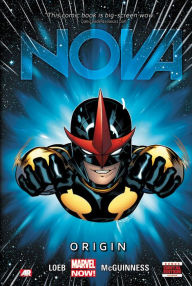 Title: Nova - Volume 1: Origin (Marvel Now), Author: Jeph Loeb