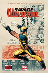 Title: Savage Wolverine - Volume 1: Kill Island, Author: Frank Cho