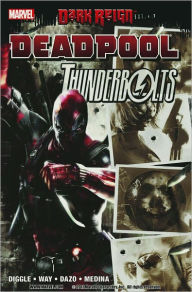 Title: Dark Reign: Deadpool / Thunderbolts, Author: Andy Diggle