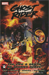 Title: Ghost Rider, Volume 2: Life and Death of Johnny Blaze, Author: Daniel Way