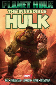 Title: Hulk: Planet Hulk, Author: Greg Pak