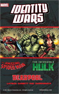 Title: Deadpool/Amazing Spider-Man/Hulk: Identity Wars, Author: John Layman