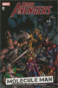 Title: Dark Avengers, Volume 2: Molecule Man, Author: Brian Michael Bendis