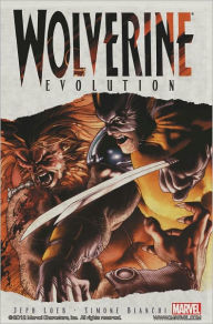Title: Wolverine: Evolution, Author: Jeph Loeb