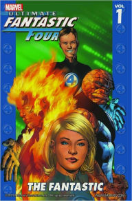 Title: Ultimate Fantastic Four, Volume 1: The Fantastic, Author: Brian Michael Bendis
