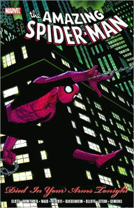 Title: Spider-Man: Died In Your Arms Tonight, Author: Dan Slott