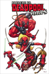 Title: Deadpool Corps Prelude, Author: Victor Gischler