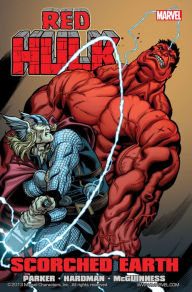 Title: Red Hulk: Scorched Earth, Author: Jeff Parker