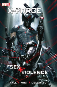 Title: X-Force: Sex and Violence, Author: Christopher Yost